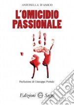 L'omicidio passionale libro