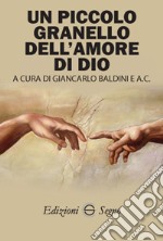 Un piccolo granello dell'amore di Dio libro