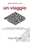 Un viaggio libro di Vitagliano Giovanna