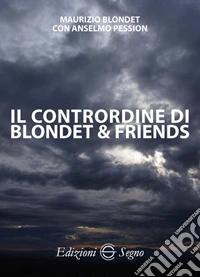 Il contrordine di Blondet & Friends libro