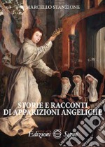 Storie e racconti di apparizioni angeliche libro