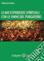 Le mie esperienze spirituali con le anime del purgatorio