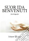 Autobiografia libro di Benvenuti Ida