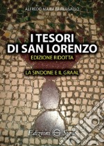 I tesori di San Lorenzo. La Sindone e il Graal libro