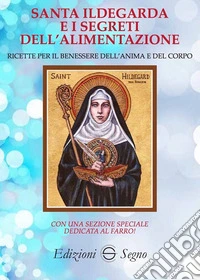 Santa Ildegarda e i segreti dell'alimentazione libro