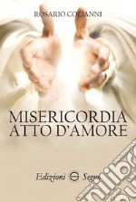 Misericordia atto d'amore libro