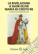 Le rivelazioni a Suor Olive Maria di Cristo Re