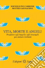 Vita, morte e angeli libro