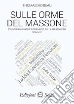 Sulle orme del massone. Vol. 2 libro