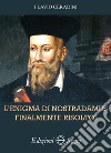 L'enigma di Nostradamus finalmente risolto! libro