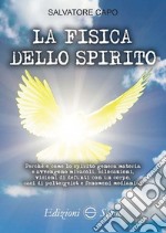 La fisica dello spirito libro