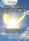 La fisica dello spirito libro