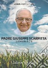 Padre Giuseppe Scarpitta. L'abbraccio di Dio libro