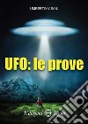UFO: le prove libro di Visani Umberto