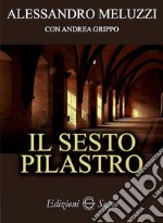 Il sesto pilastro libro