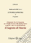 Atti degli apostoli. Vol. 4/3: Il segreto di Maria libro