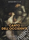 Canto dell'Occidente libro di Guzzi Alessandro