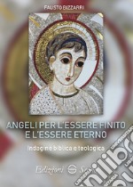 Angeli per l'essere finito e l'essere eterno libro