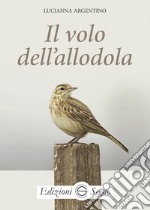 Il volo dell'allodola libro