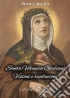 Santa Veronica Giuliani. Visioni e rivelazioni libro di Speziale Vincenzo