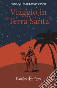 Viaggio in Terra Santa libro