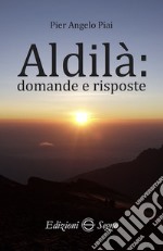 Aldilà: domande e risposte libro