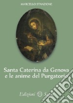 Santa Caterina da Genova e le anime del purgatorio libro