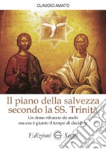 Il piano della salvezza secondo la SS. Trinità libro