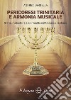 Pericoresi trinitaria e armonia musicale. Storia, metastoria e spiritualità nel Nabucco verdiano libro