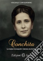 Conchita. La beata Concepción Cabrera de Armida libro