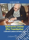 Gherardo Leone (Pio Trombetta). L'Olivetti lettera di Padre Pio libro di Prosperi Giovanni