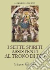 I sette spiriti assistenti al trono di Dio libro di Alvino Carmine
