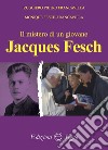 Il mistero di un giovane. Jacques Fesch libro
