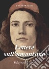 Lettere sull'umanismo libro