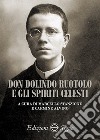 Don Dolindo Ruotolo e gli spiriti celesti libro di Stanzione M. (cur.) Alvino C. (cur.)