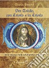 Per Cristo, con Cristo e in Cristo. Alla ricerca della cristianità smarrita libro di Bizarri Paola