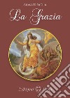 La Grazia libro di Tripaglia Silvia