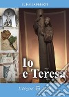 Io e Teresa libro