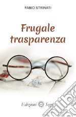 Frugale trasparenza libro