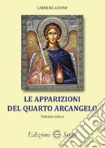 Le apparizioni del quarto arcangelo libro