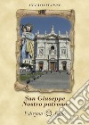 San Giuseppe nostro patrono libro di Catapano Angelo
