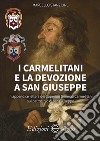 I carmelitani e la devozione a san Giuseppe libro