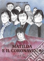 Matilda e il coronavirus. Ediz. illustrata libro