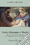 Gesù, Giuseppe e Maria libro di Lomurno Nicola