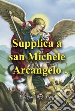 Supplica a san Michele arcangelo libro