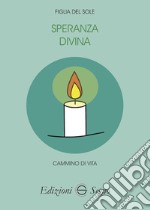 Speranza divina libro