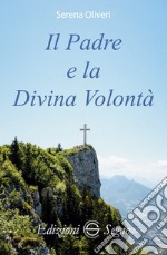 Il Padre e la Divina Volontà libro