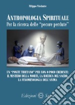 Antropologia spirituale per la ricerca delle «pecore perdute»