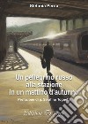 Un pellegrino russo alla stazione in un mattino d'autunno libro