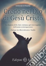 Credo nel Dio di Gesù Cristo libro